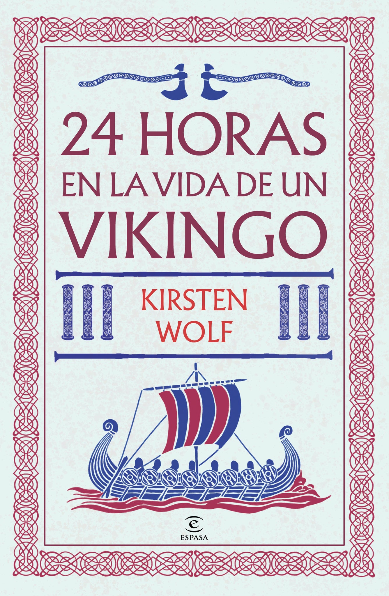 Cover image for 24 horas en la vida de un vikingo / 24 Hours in the Viking World ISBN 9786073944182